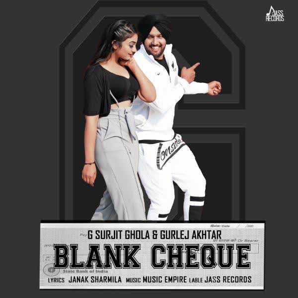 Blank Cheque G Surjit Ghola mp3 song