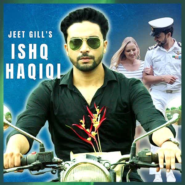 Ishq Haqiqi Jeet Gill mp3 song