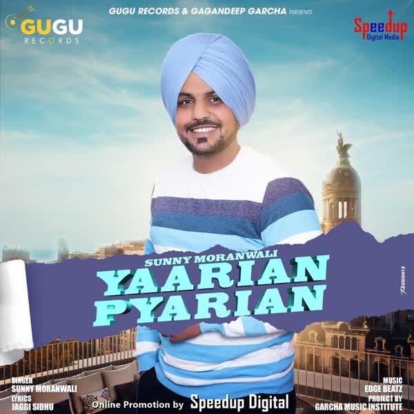 Yaarian Pyarian Sunny Moranwali mp3 song