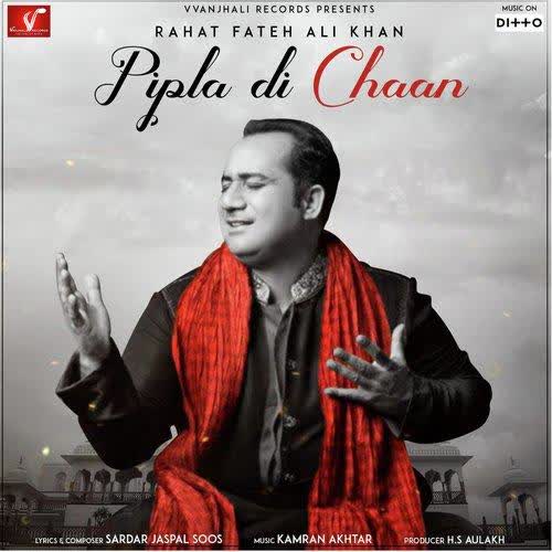 Pipla Di Chhaan Rahat Fateh Ali Khan mp3 song