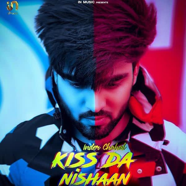 Kiss Da Nishaan Inder Chahal mp3 song