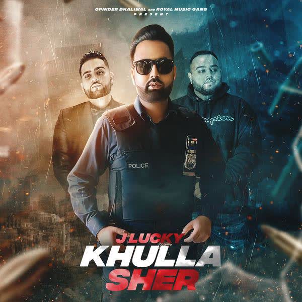 Khulla Sher J Lucky mp3 song