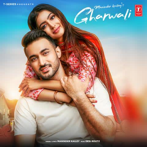 Gharwali Maninder Kailey mp3 song