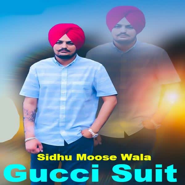 Gucci Suit Sidhu Moose Wala mp3 song