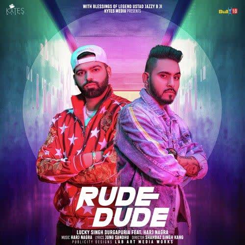 Rude Dude Lucky Singh Durgapuria mp3 song