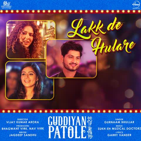 Lakk De Hulare (Guddiyan Patole) Gurnam Bhullar mp3 song