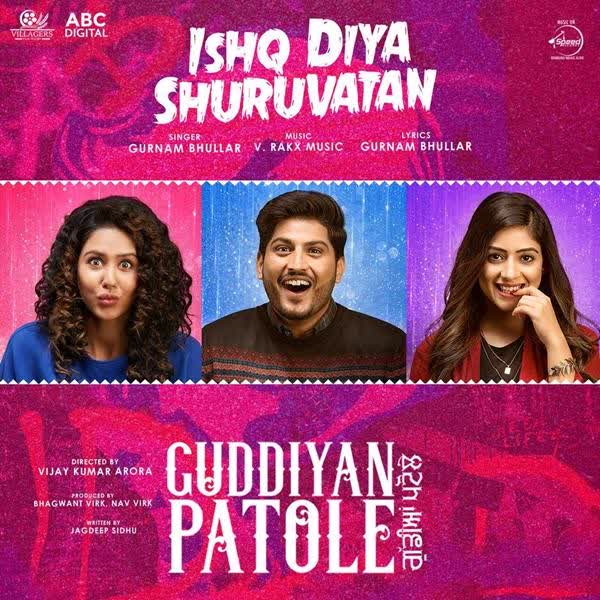 Ishq Diya Shuruvatan (Guddiyan Patole) Gurnam Bhullar mp3 song