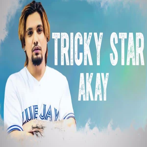 Tricky Star A Kay mp3 song