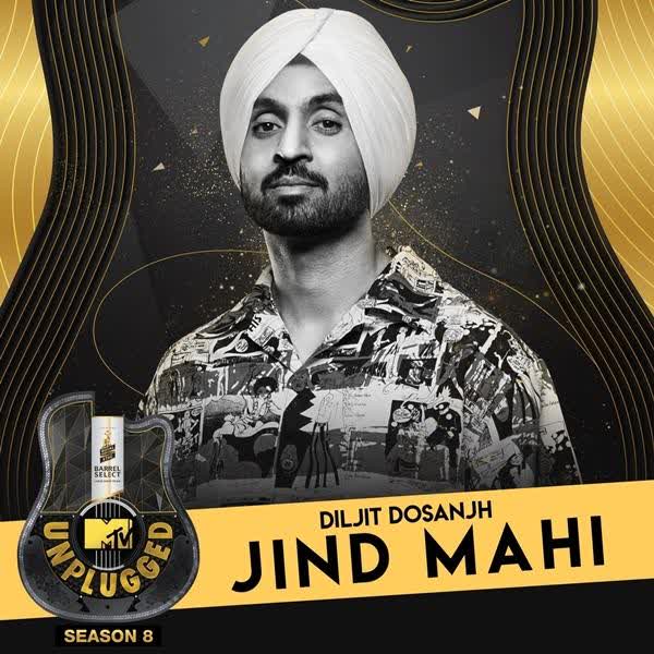 Jind Mahi (MTV Unplugged) Diljit Dosanjh mp3 song