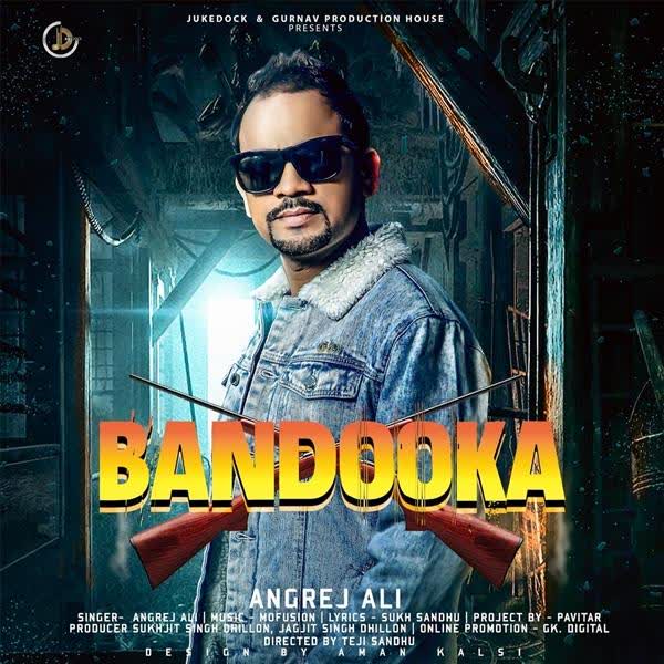 Bandooka Angrej Ali mp3 song