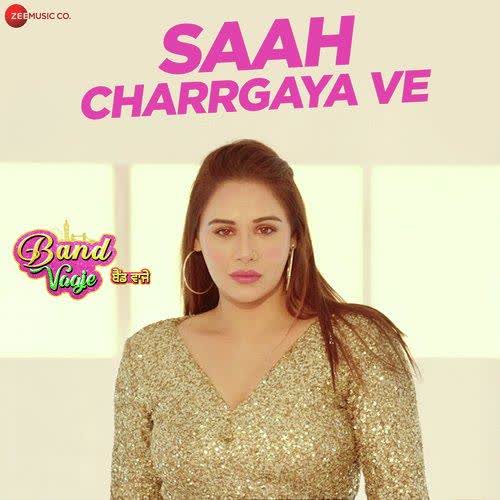 Saah Charrgaya Ve (Band Vaaje) Gurlez Akhtar mp3 song