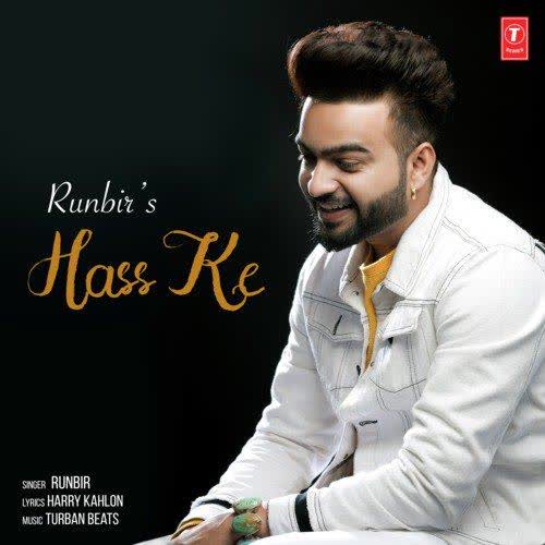 Hass Ke Runbir mp3 song