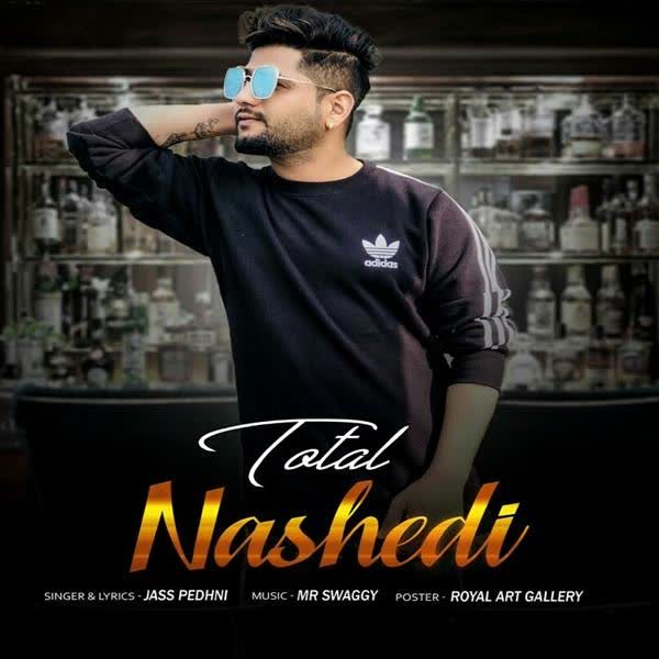 Total Nashedi Jass Pedhni mp3 song