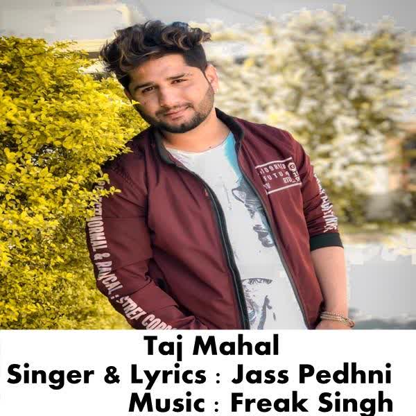 Taj Mahal Jass Pedhni mp3 song