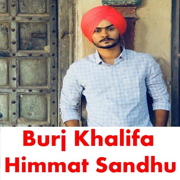 Burj Khalifa Himmat Sandhu mp3 song