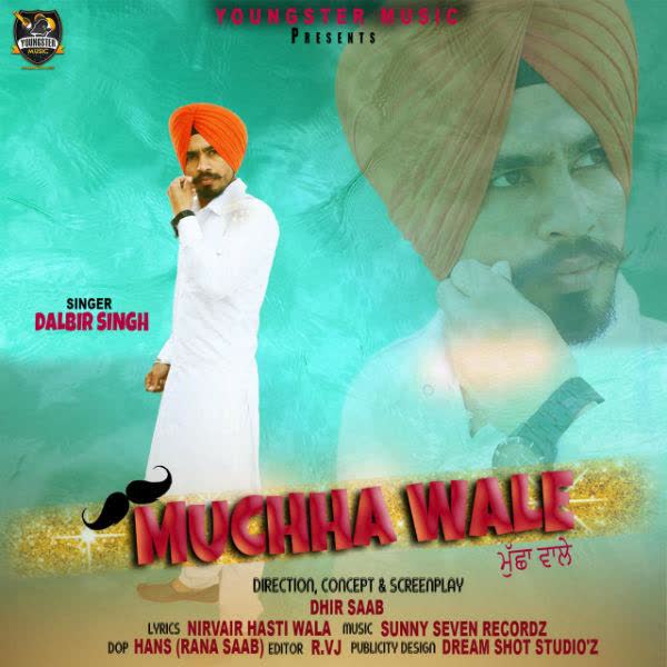 Muchha Wale Dalbir Singh mp3 song