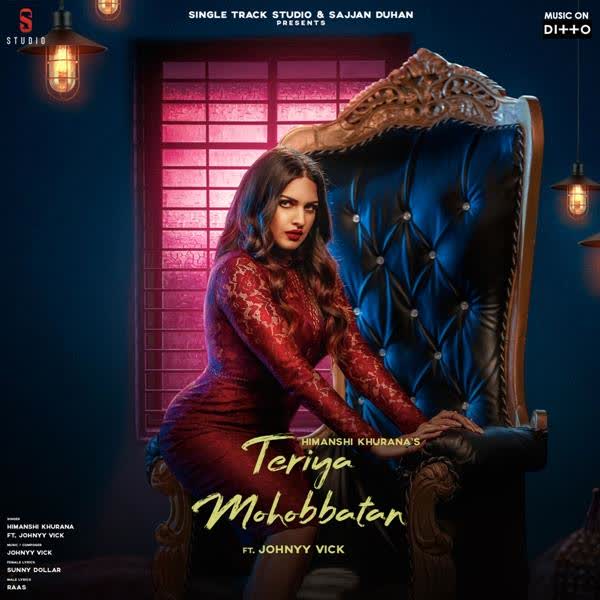 Teriya Mohobbatan Himanshi Khurana mp3 song