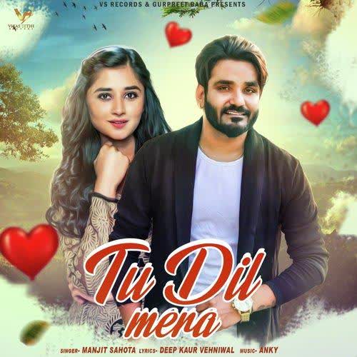 Tu Dil Mera Manjit Sahota mp3 song