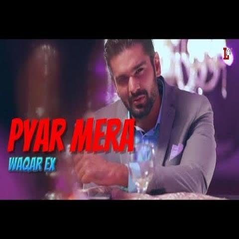 Pyar Mera Waqar Ex mp3 song