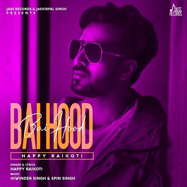 Bai Hood Happy Raikoti mp3 song