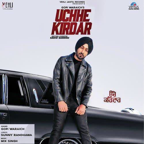 Uchhe Kirdar Gopi Waraich mp3 song