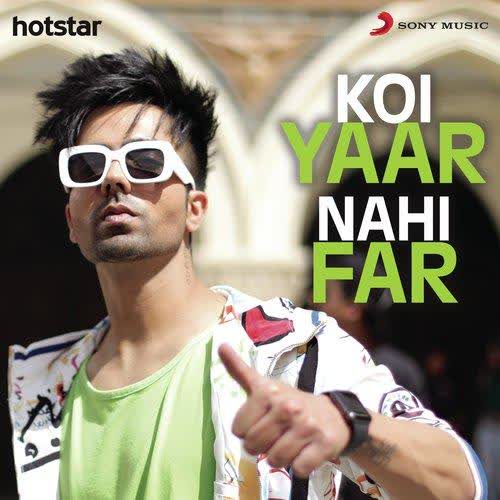 Koi Yaar Nahi Far Hardy Sandhu mp3 song