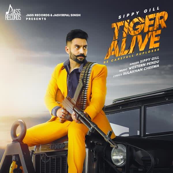 Tiger Alive Sippy Gill mp3 song