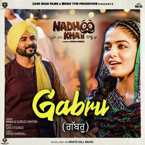 Gabru (Nadhoo Khan) Ninja mp3 song