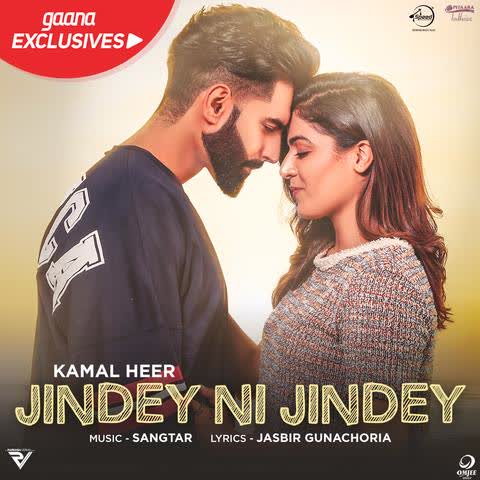 Jindey Ni Jindey (Dil Diyan Gallan) Kamal Heer mp3 song