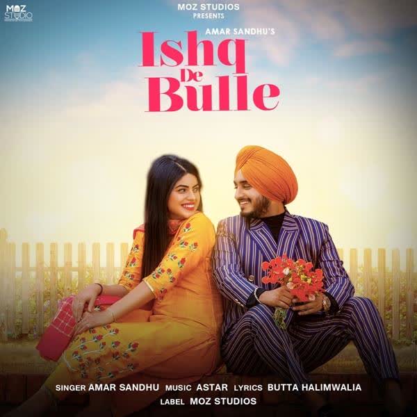 Ishq De Bulle Amar Sandhu mp3 song