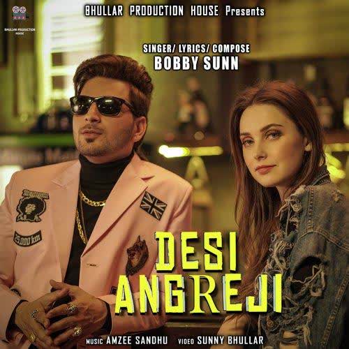 https://cover.djpunjab.org/45469/300x250/Desi_Angreji_Bobby_Sunn.jpg
