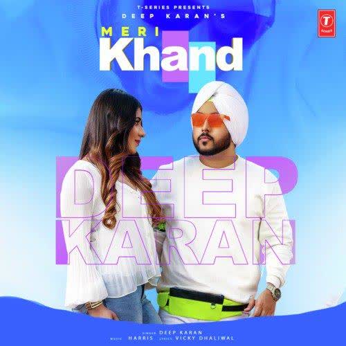 Meri Khand Deep Karan mp3 song