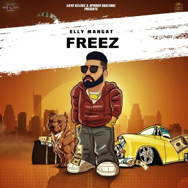 Freez (Rewind) Elly Mangat mp3 song