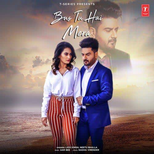 Bas Tu Hai Mera Ladi Singh mp3 song