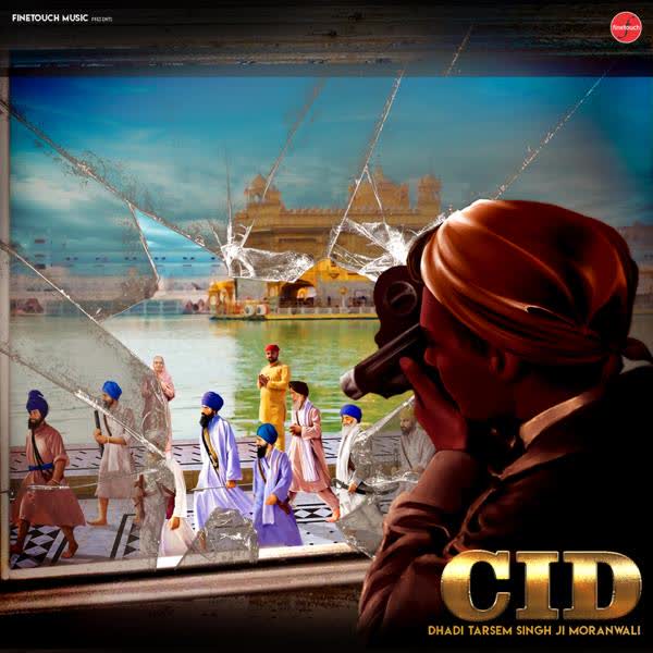 CID Dhadi Tarsem Singh Moranwali mp3 song