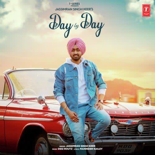 Day By Day Jassimran Singh Keer mp3 song