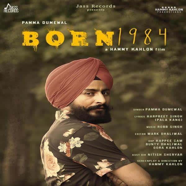 Born 1984 Pamma Dumewal mp3 song