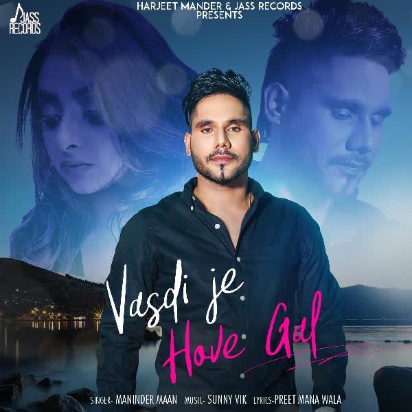 Vasdi Je Hove Gal Maninder Maan mp3 song