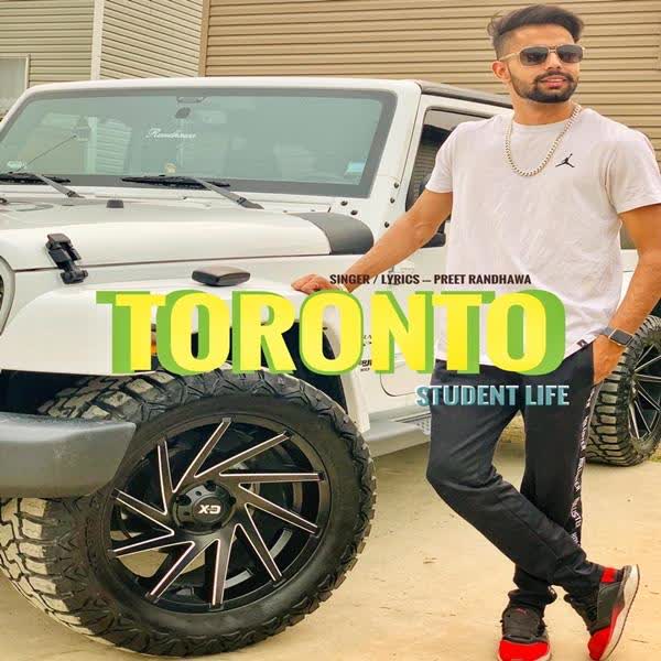 Toronto (Student Life) Preet Randhawa mp3 song