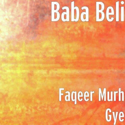 Faqeer (Belipuna Live) Baba Beli mp3 song