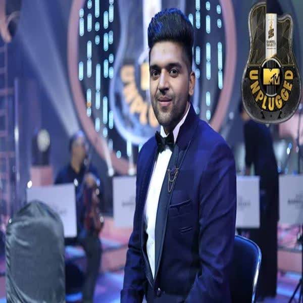 Sajan Rus Jave Tan Unplugged Guru Randhawa mp3 song