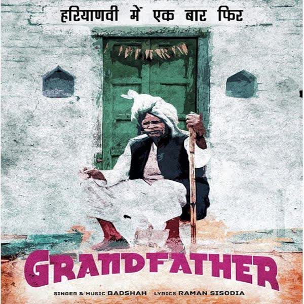 Grand Father Badshah mp3 song