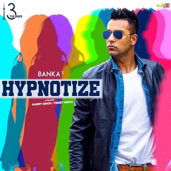 Hypnotize Banka mp3 song