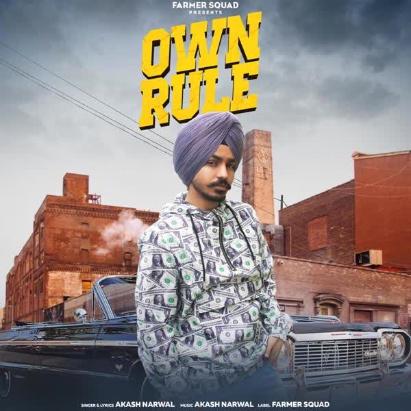 Own Rule Akash Narwal mp3 song