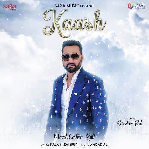 Kaash Nachhatar Gill mp3 song