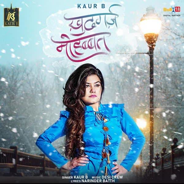 Khudgarz Mohabbat Kaur B mp3 song