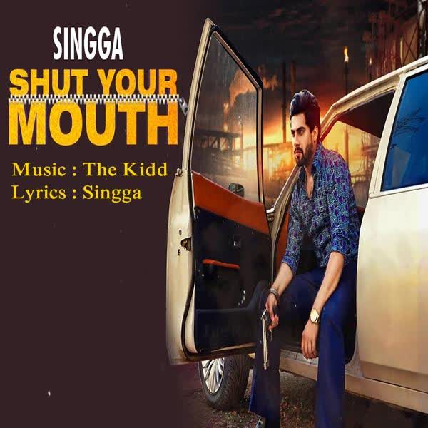 Shut Your Mouth Singga mp3 song