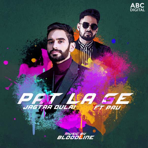 Pat La Ge Jagtar Dulai mp3 song