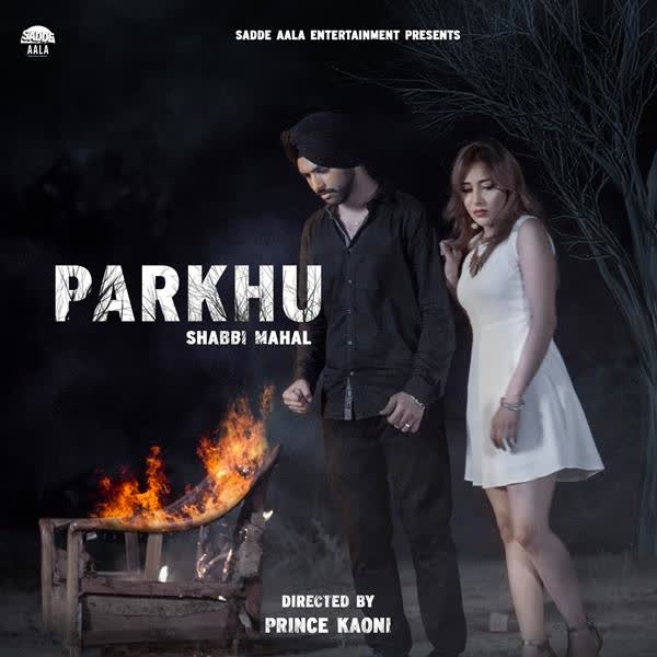 Parkhu Shabbi Mahal mp3 song