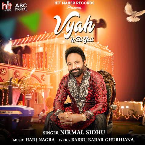 Viah Vali Gall Nirmal Sidhu mp3 song